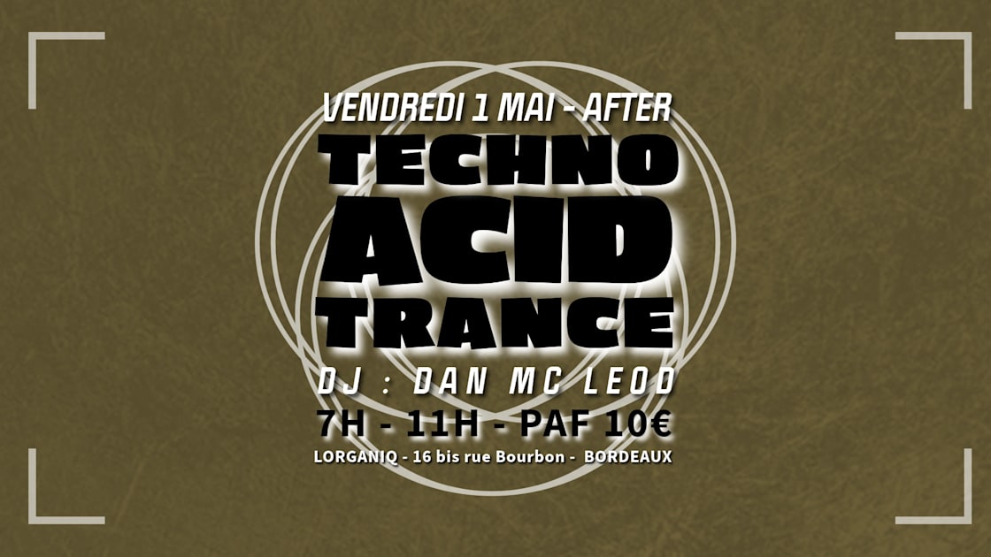 After@Lorganiq W/ Dan MC Leod (The Jewellers) - Soirée techno le ven 1 mai à Lorganiq