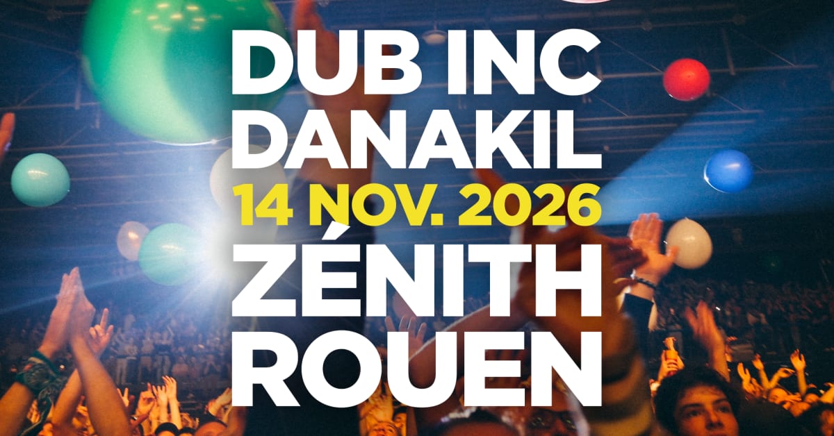 Affiche Dub Inc + Danakil - Rouen, Le Grand-Quevilly · Billets Shotgun