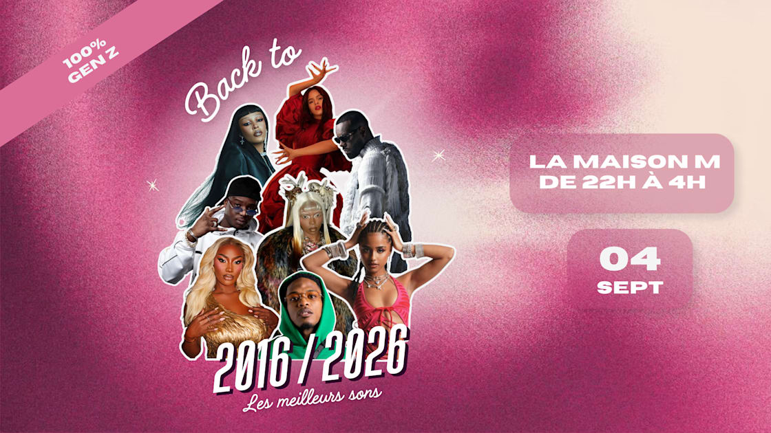 Back To Gen Z [2016-2026] La Maison M