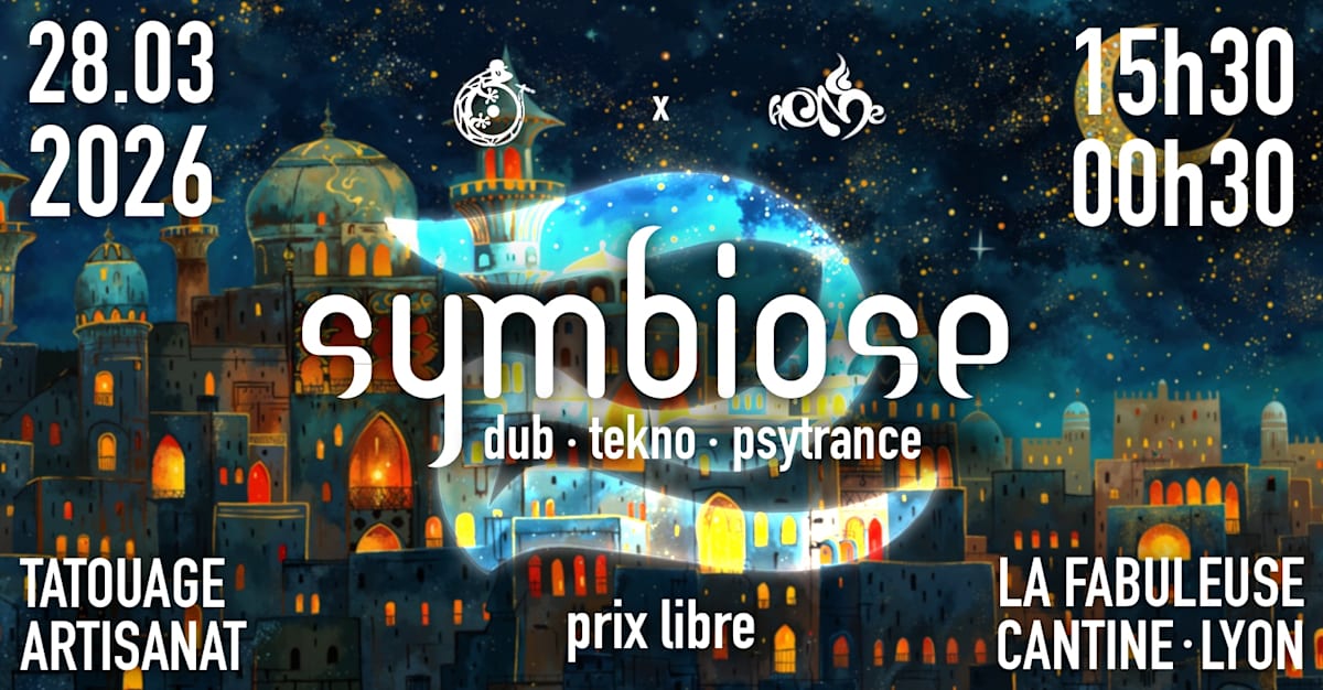 Symbiose 2 By Home X Les Artisans - Soirée techno le sam 28 mars à La Fabuleuse Cantine - Bar - Traiteur - Événements