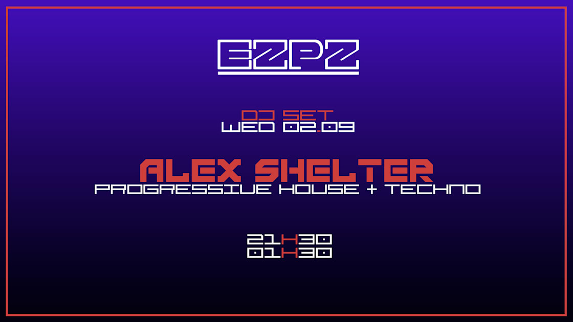 Affiche Alex Shelter @ Ezpz, Bordeaux · Billets Shotgun