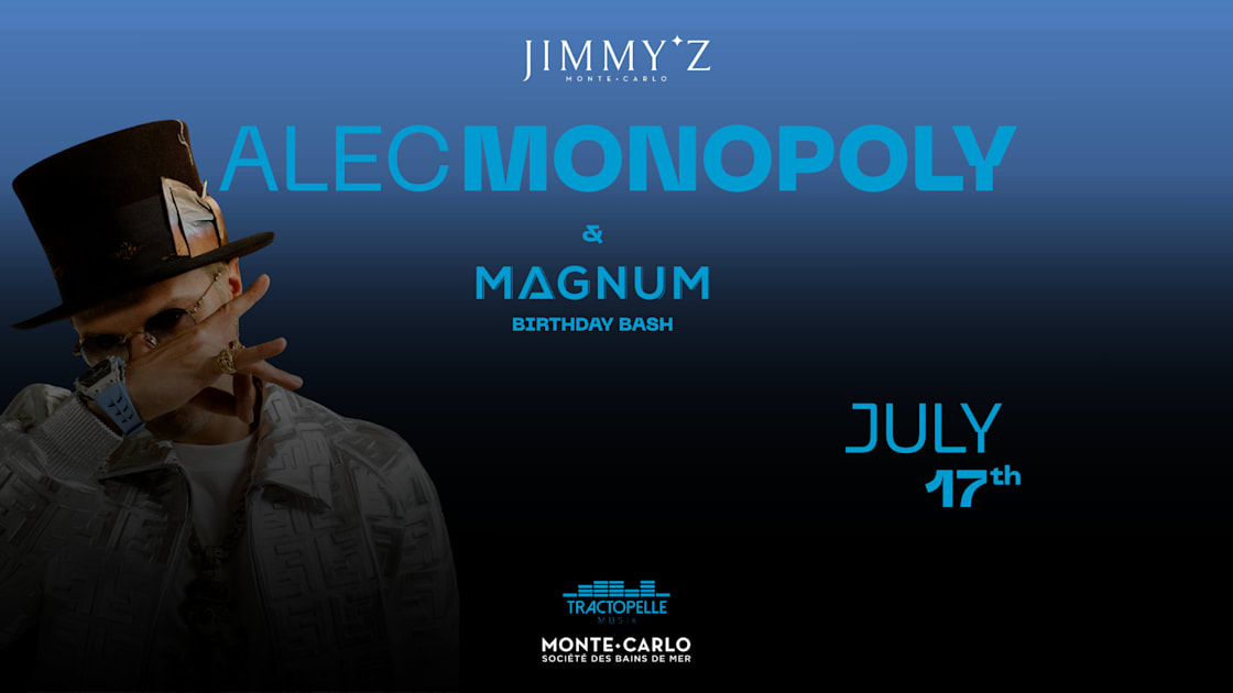 Alec Monopoly X Jimmy'z - 17.07.2026, Monaco · Ingressos Shotgun
