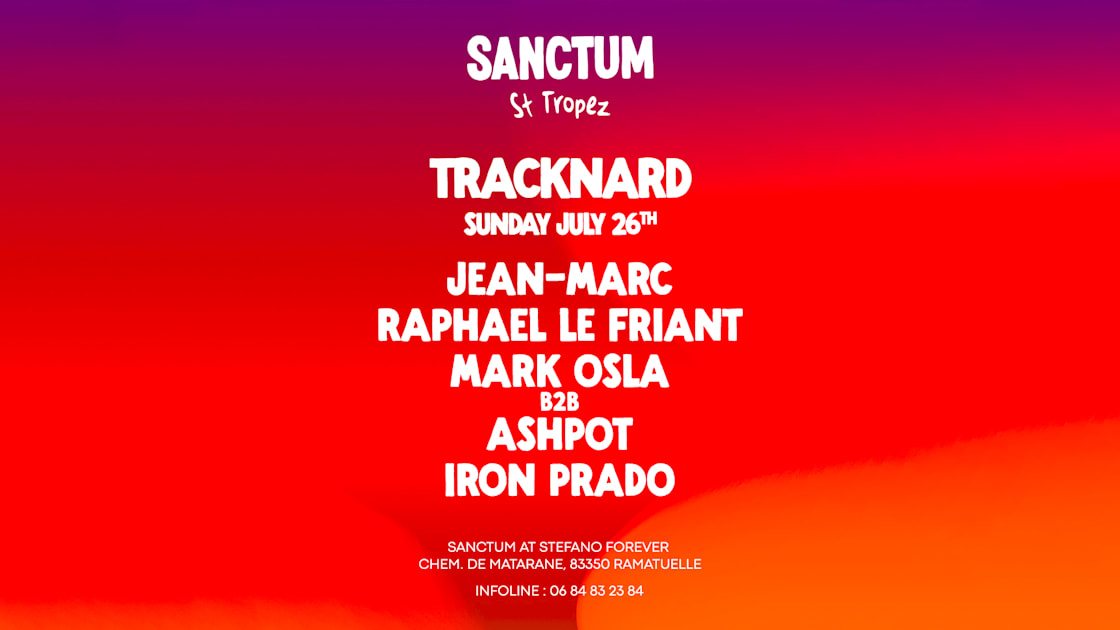 Tracknard At Sanctum Club St-Tropez - Soirée techno le dim 26 juil. à Sanctum Saint Tropez