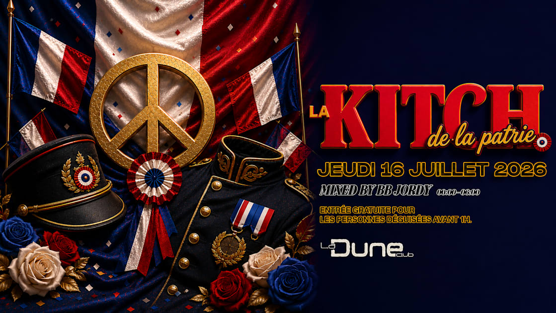 La Kitch De La Patrie - Jeudi 16 Juillet