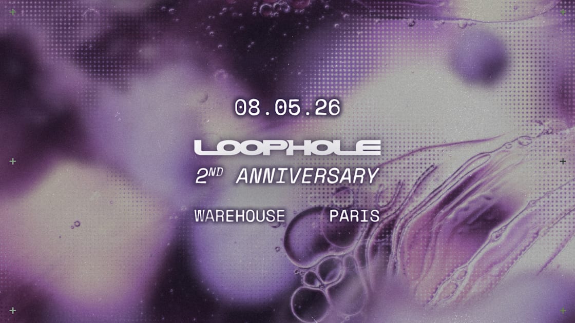 Loophole: 2nd Anniversary - Warehouse - Soirée techno le ven 8 mai à Paris