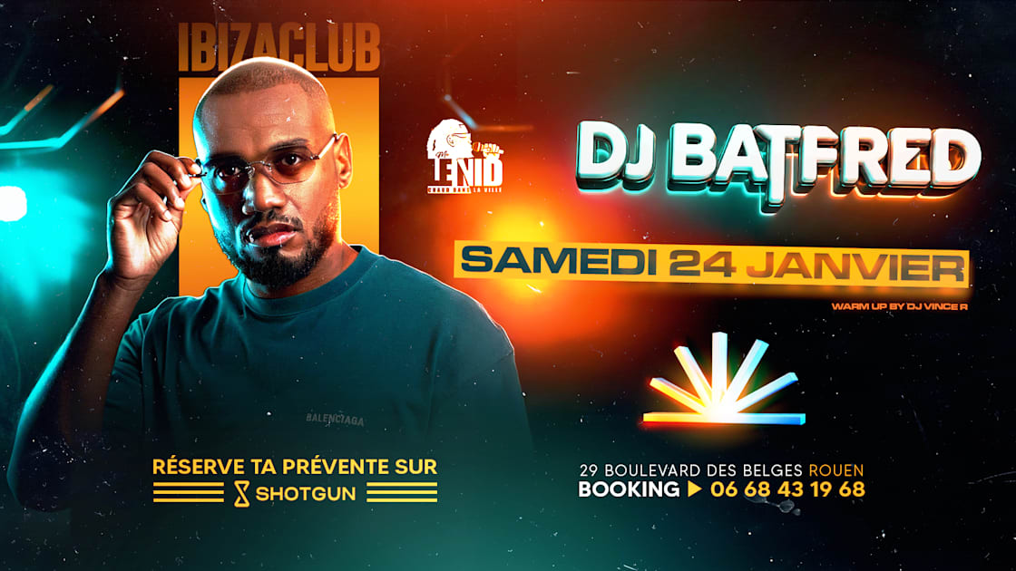 Dj Bat Fred I Samedi 24 Janvier 2026 Rouen Ingressos Shotgun dj-bat-fred-i-samedi-24-janvier-2026-rouen-ingressos-shotgun