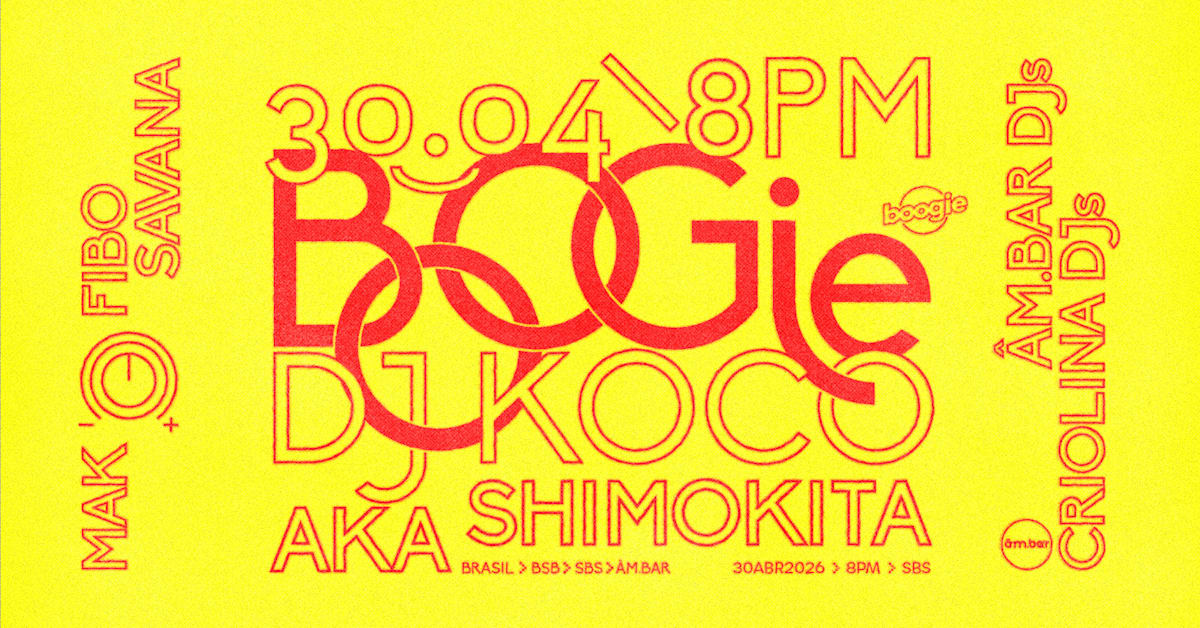 Boogie C/ Dj Koco Aka Shimokita (Japão), Brasília · Ingressos Shotgun