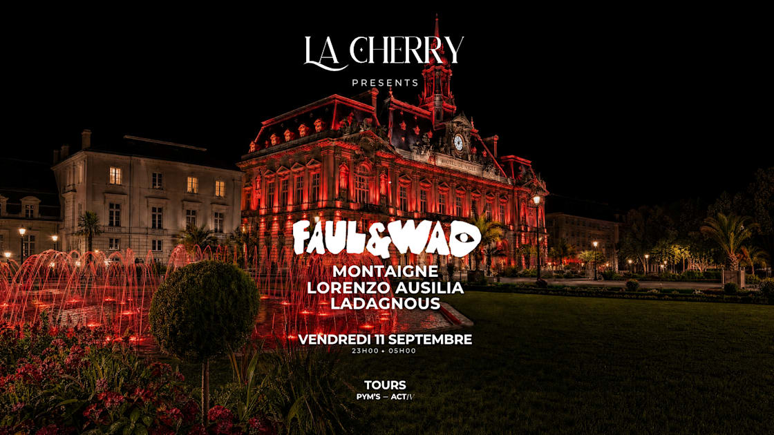 Affiche La Cherry X Faul &amp; Wad | Le Pym's, Tours · Billets Shotgun