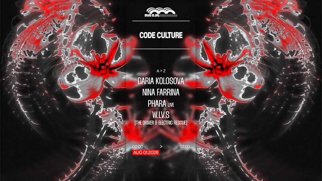 Code Culture : Daria Kolosova, W.LV.S, Phara & Nina Farrina