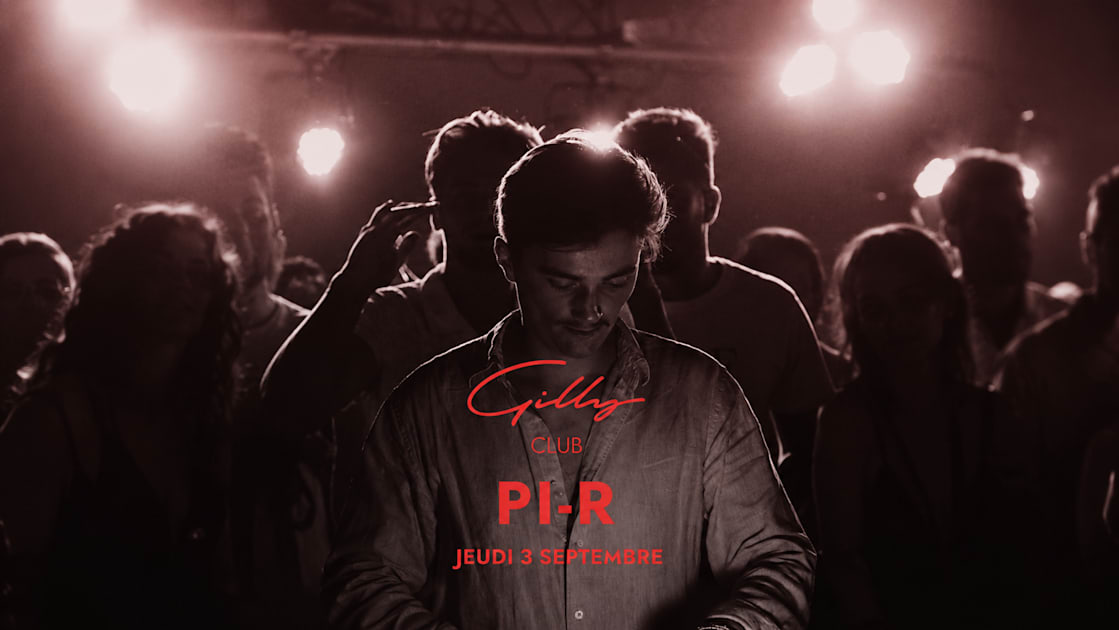 Affiche Gilly Club - Pi-R, Bordeaux · Billets Shotgun