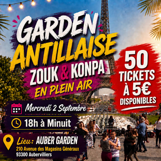 Affiche Soirée Garden Antillaise Zouk Et Konpa, Aubervilliers · Billets Shotgun