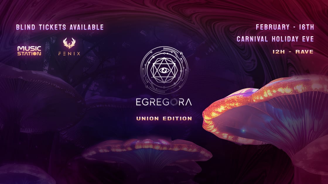 Egregora - Union Edition - Biggest Lisbon Rave
