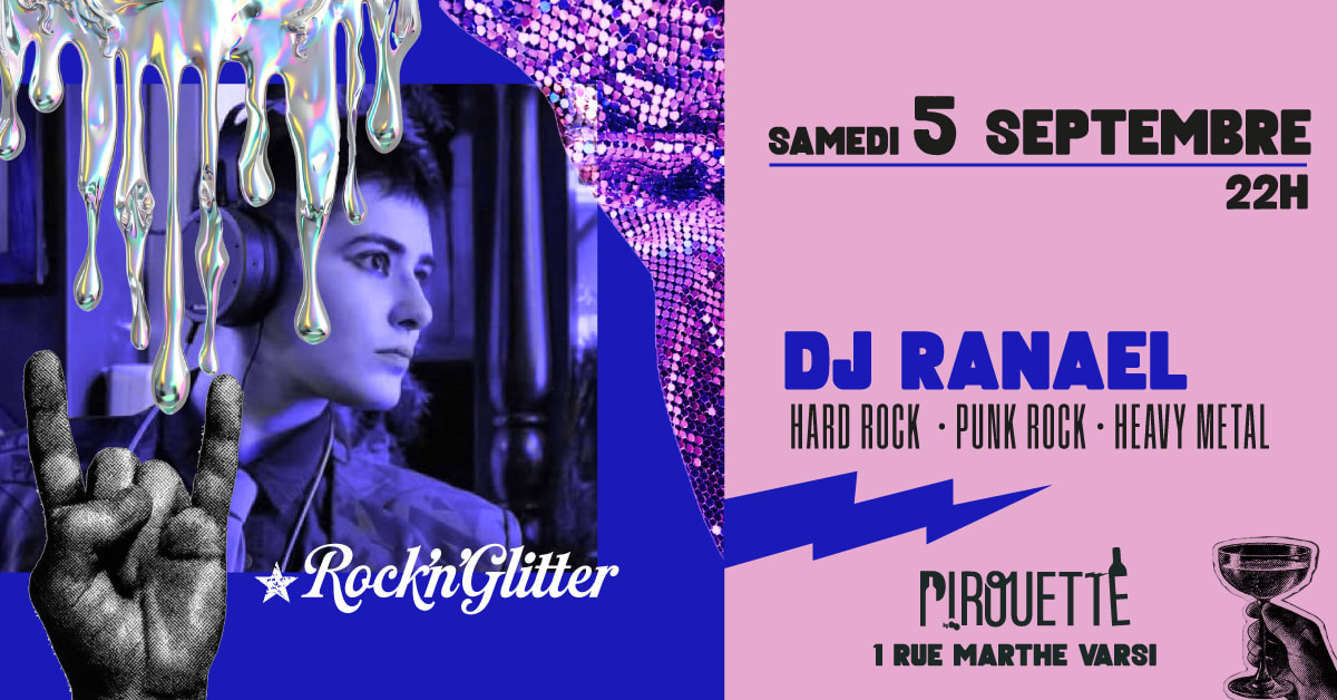 Affiche Rock'n'glitter • Dj Set Ranael / Samedi 5 Septembre, Toulouse · Billets Shotgun