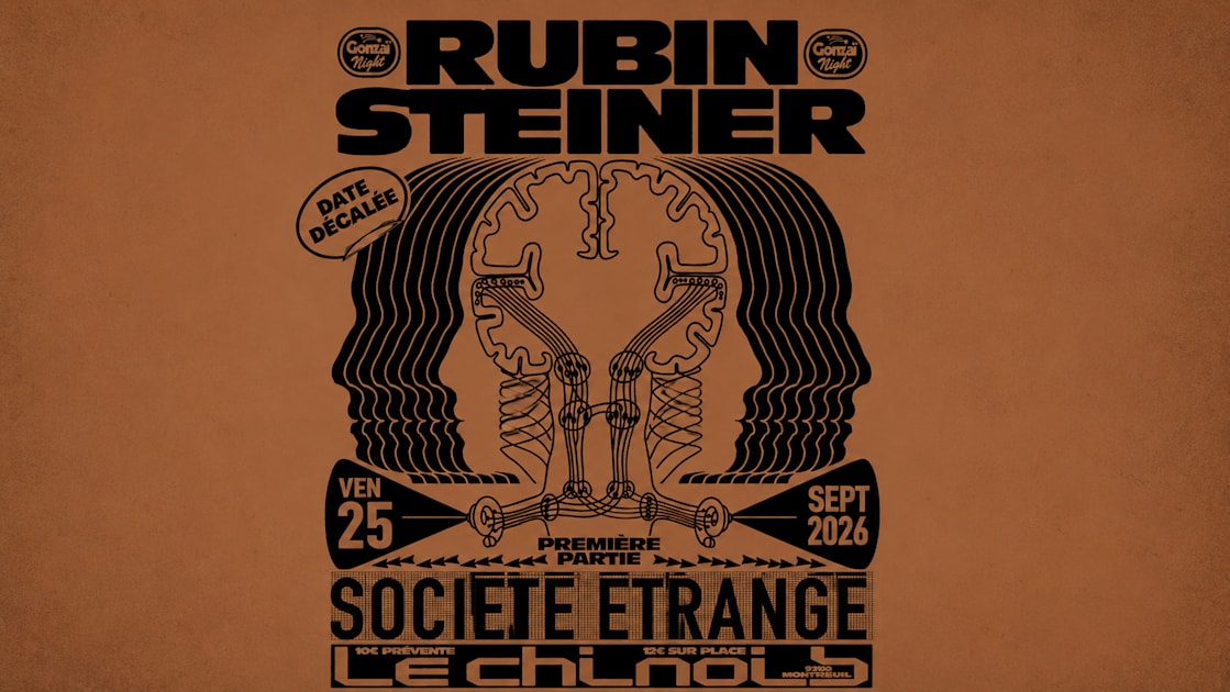 Affiche Gonzaï Night : R. Steiner + Société Étrange, Montreuil · Billets Shotgun