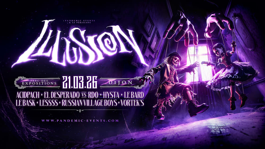 Illusion 2026 - Dijon - Soirée techno le sam 21 mars à Dijon Bourgogne Events - Parc des Expositions et Congrès de Dijon