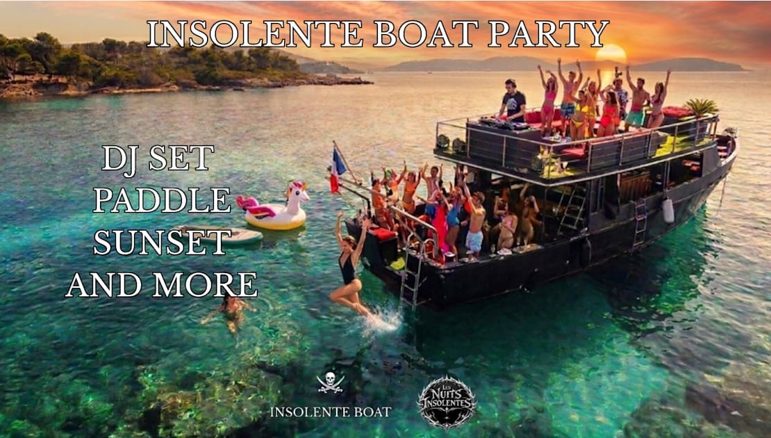 Insolente Boat Party With Dj Set - Soirée techno le sam 27 juin à 104 Boulevard Eugène Gazagnaire, 06400 Cannes, France