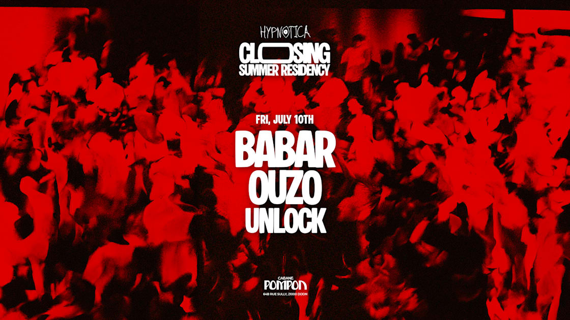 Hypnotica Last Dance Of Summer ! Babar X Ouzo X Unlock