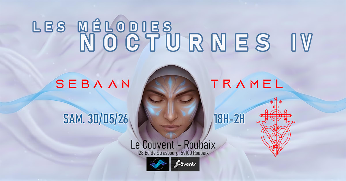 Tramel - Soirée techno le sam 30 mai à Le Couvent - Roubaix