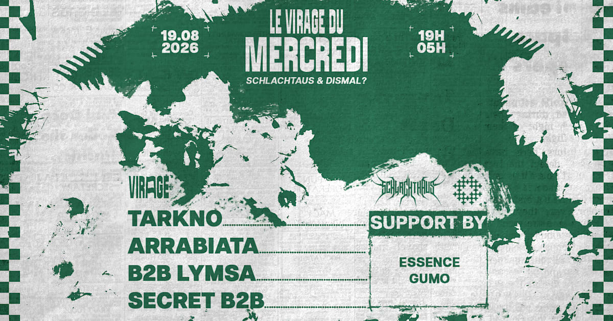 DISMAL? - Soirée techno le mer 19 août à Virage Paris