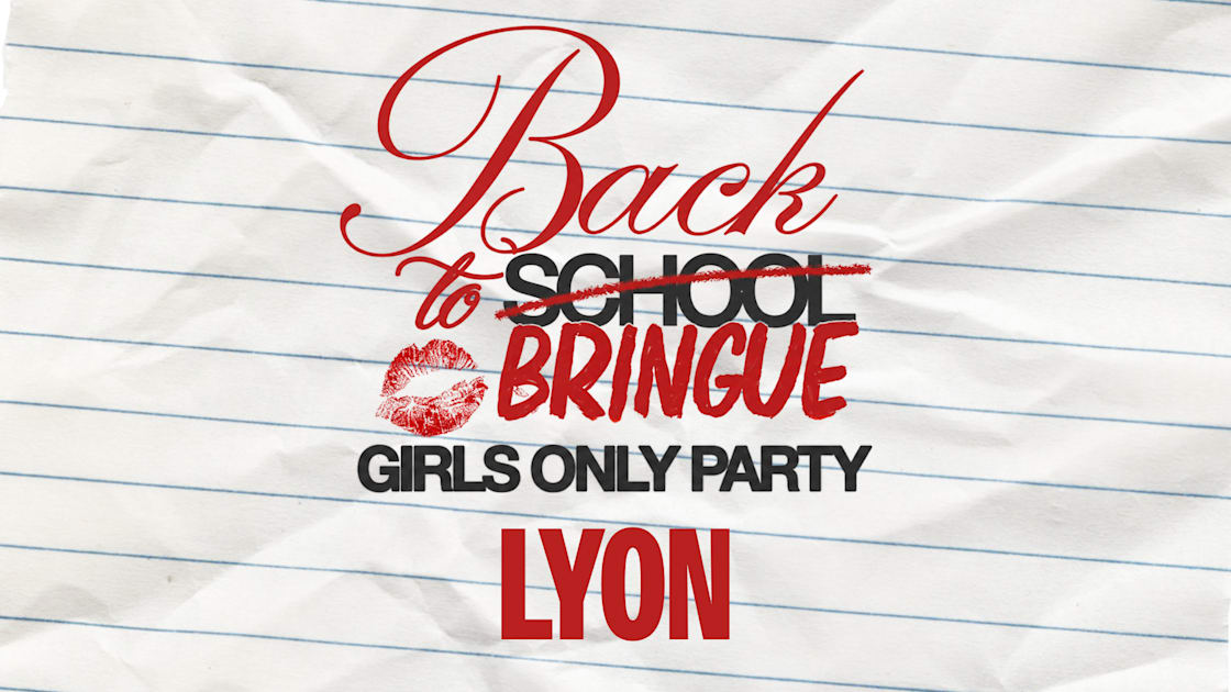 Back 2 Bringue - Girls Only - Lyon