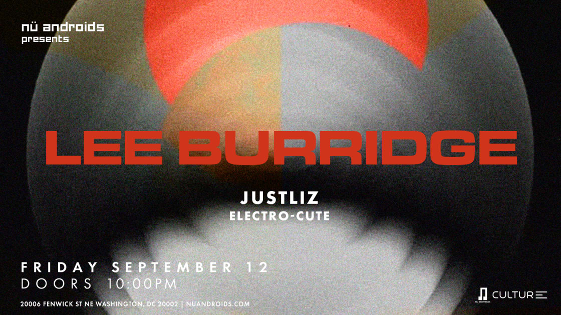 Nü Androids Presents: Lee Burridge, Washington · Shotgun Tickets