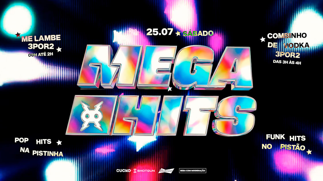 Mega Hits :: Pop&Funk :: 25/07, Cidade Baixa · Ingressos Shotgun