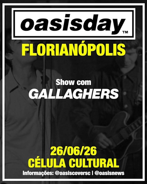 26/06 (Sex) Oasis Day Florianópolis Por Gallaghers, João Paulo