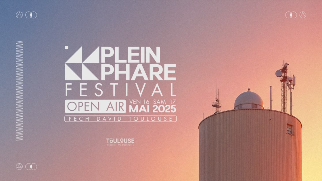 Plein Phare Festival 2025 - Open Air Pech David, Toulouse · Billets Shotgun