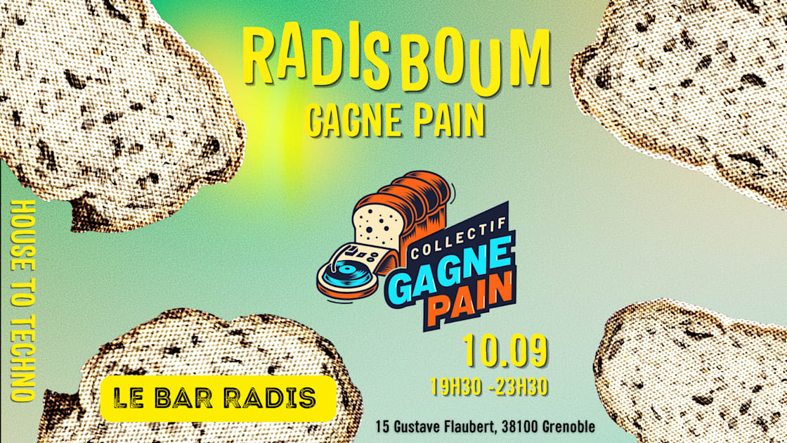 Affiche Radis Boum - Collectif Gagne Pain, Grenoble · Billets Shotgun