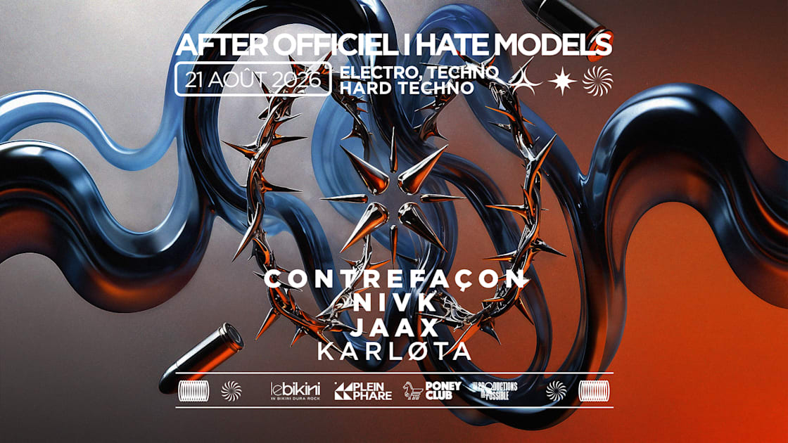 After Officiel I Hate Models - Le Bikini - *Entrée Gratuite