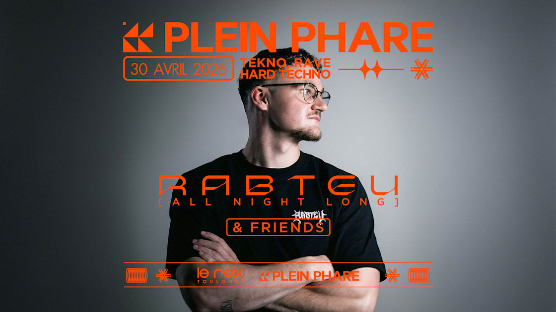 Plein Phare - Soirée techno le jeu 30 avr. à Le Rex de Toulouse