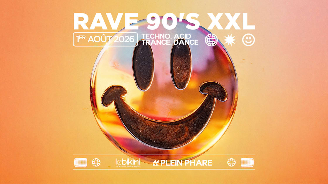 Rave 90's Xxl - Summer Edition - *Entrée Gratuite