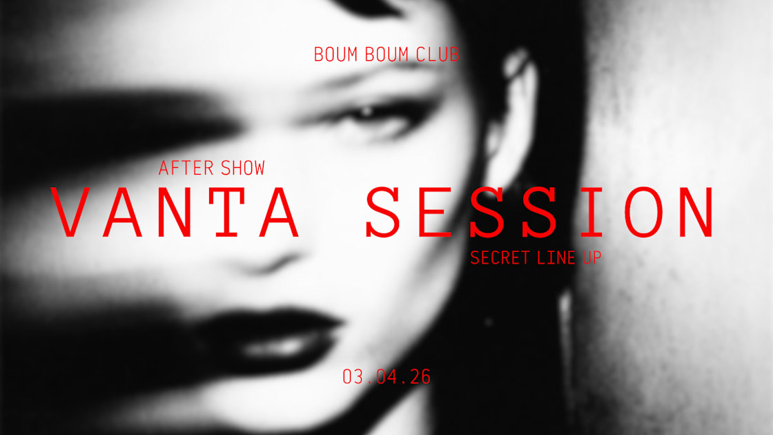 Vanta : Secret Line Up - Soirée techno le ven 3 avr. à Boum Boum