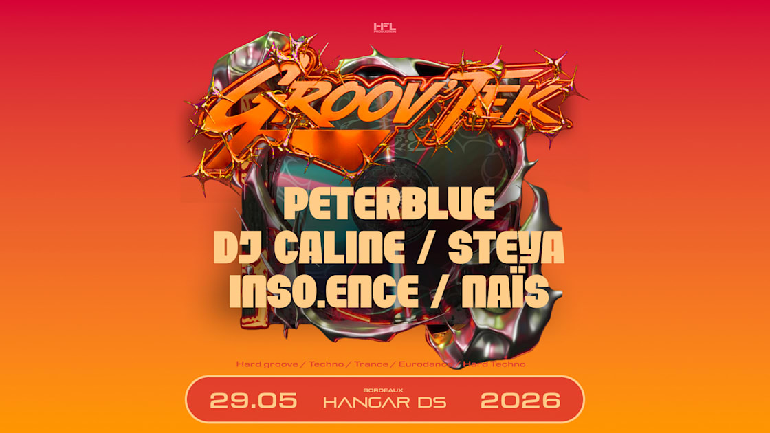 Groov'tek // Peterblue - Dj Caline - Steya - Insoence - Naïs - Soirée techno le ven 29 mai à Hangar DS