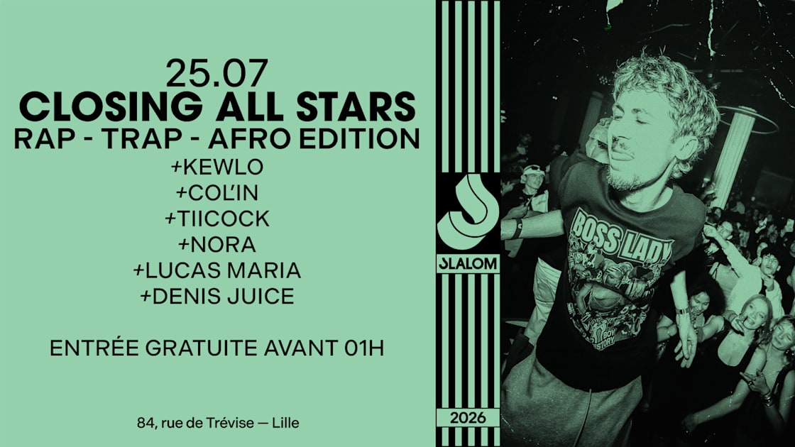 Slalom : Closing All Stars (Rap & Afro) — Gratuit Av. 01h