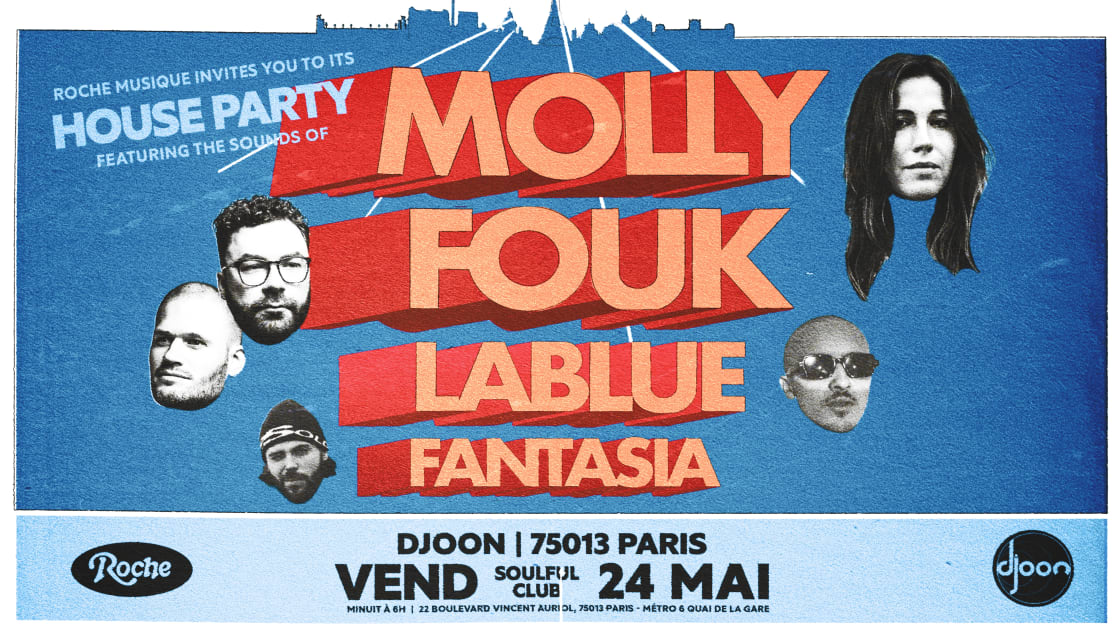 Roche Musique House Party W/ Molly, Fouk, Lablue, Fantasia, Paris ...