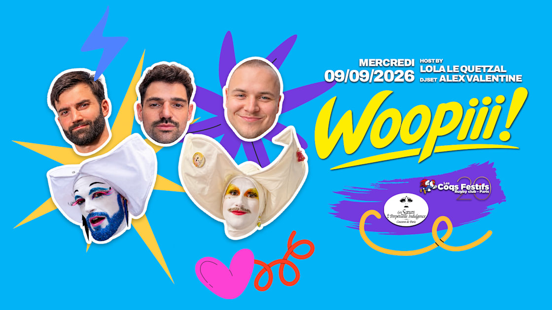 Affiche Woopiii Reçoit Les Coqs Festifs &amp; Les Sœurs De La Perpétuell, Paris · Billets Shotgun