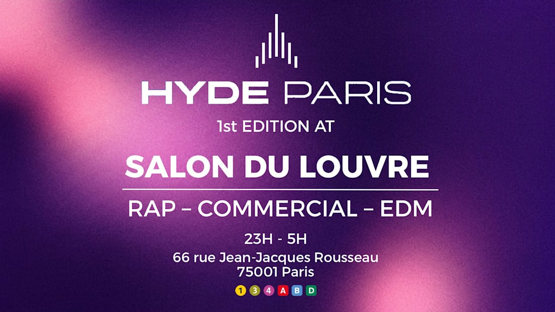 Affiche Hyde Paris | S3 - The Come Back At @Salondulouvre | 19/09, Paris · Billets Shotgun