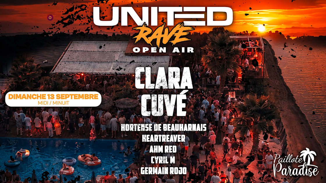 Affiche United Rave X Clara Cuvé, Aigues-Mortes · Billets Shotgun