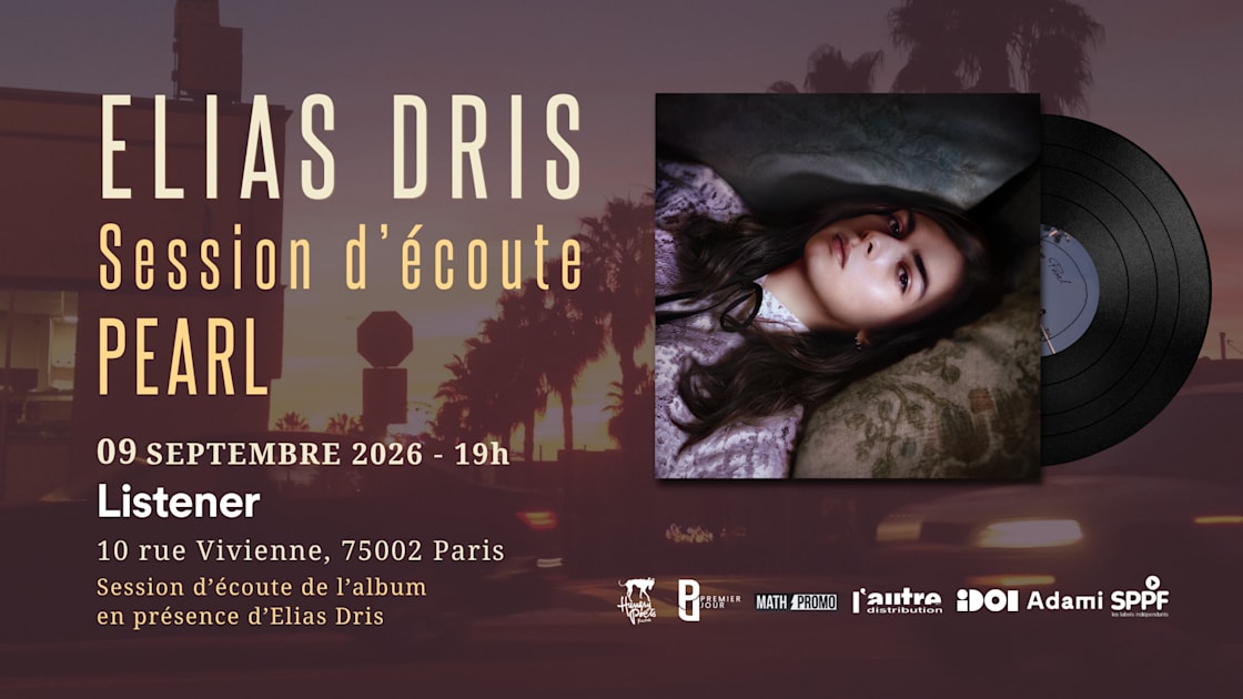 Affiche Elias Dris Présente "Pearl" - Listening Session, Paris · Billets Shotgun