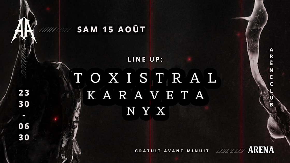 Arena : Toxistral . Nyx . Karaveta
