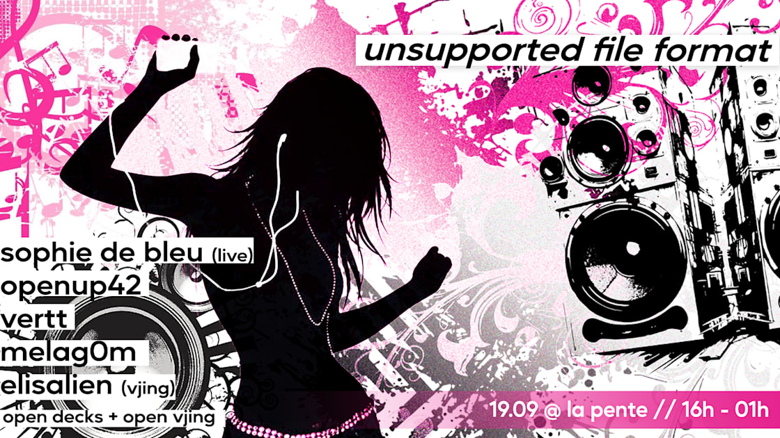 Unsupported File Format W/ Sophie De Bleu, Melag0m & More