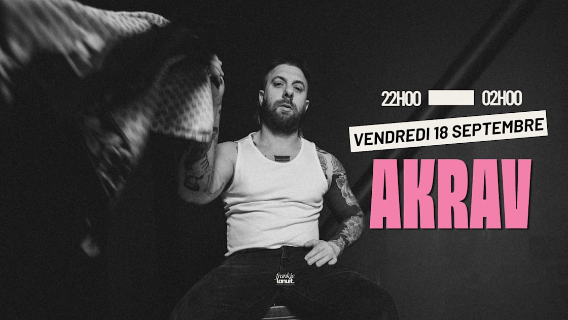 Affiche Akrav By Frankielanuit, Toulouse · Billets Shotgun