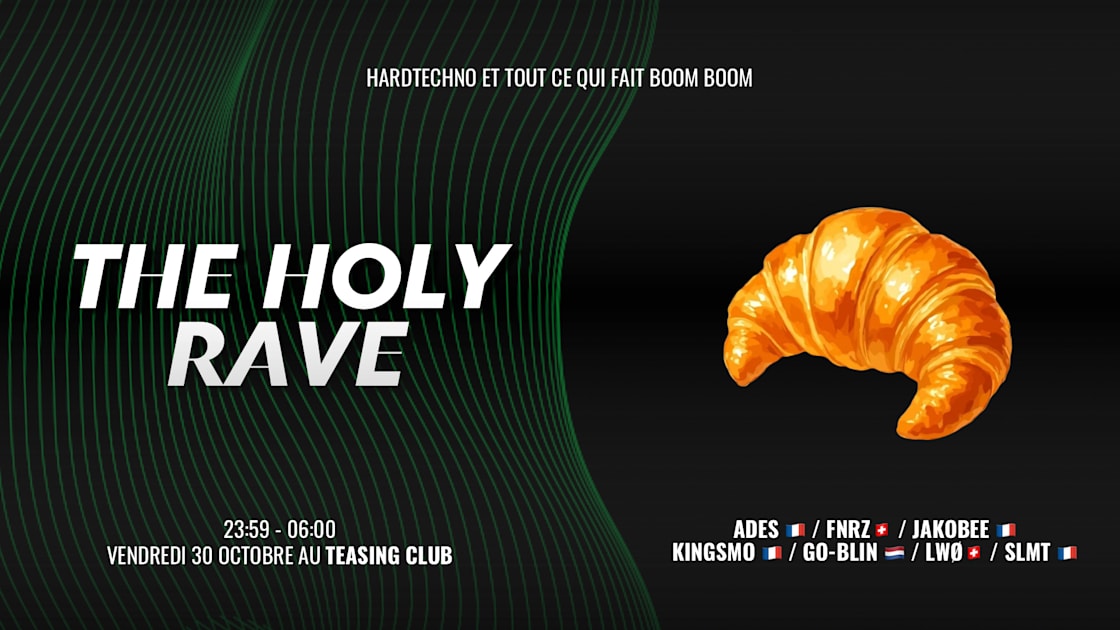 Affiche The Holy Rave #34 - Besançon, Chalezeule · Billets Shotgun