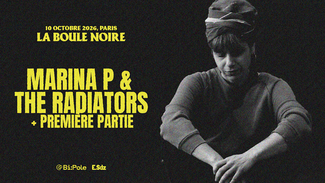 Affiche Marina P &amp; The Radiators + 1ère Partie @ La Boule Noire, Paris · Billets Shotgun