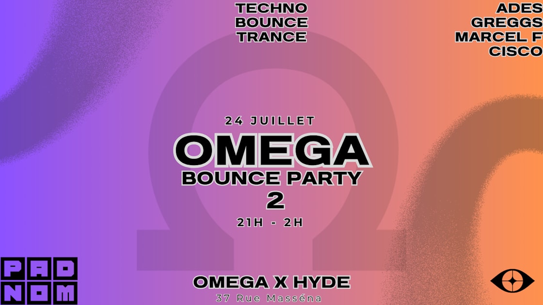 Omega Bounce Party 2 - Soirée techno le ven 24 juil. à Omega x Hyde