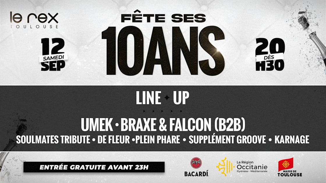 Affiche Le Rex Fête Ses 10 Ans ! (Entrée Gratuite De 20h30 À 23h00), Toulouse · Billets Shotgun
