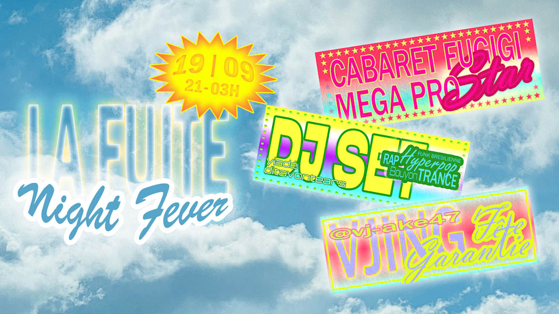 Affiche La Fuite Night Fever Edition #3, Toulouse · Billets Shotgun