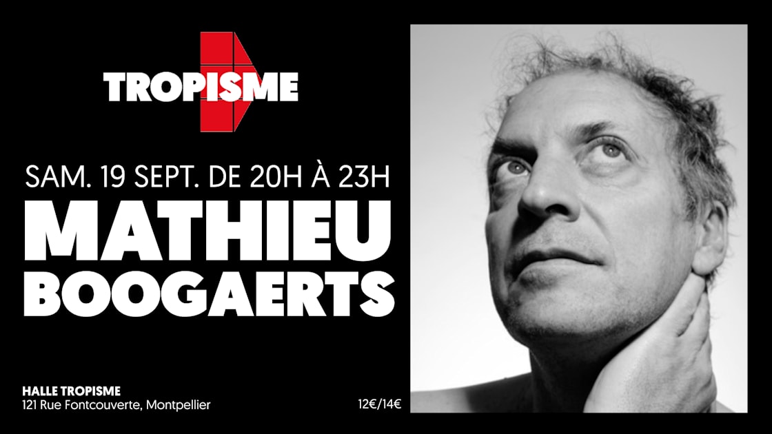 Affiche Mathieu Boogaerts - 19.09.2026, Montpellier · Billets Shotgun