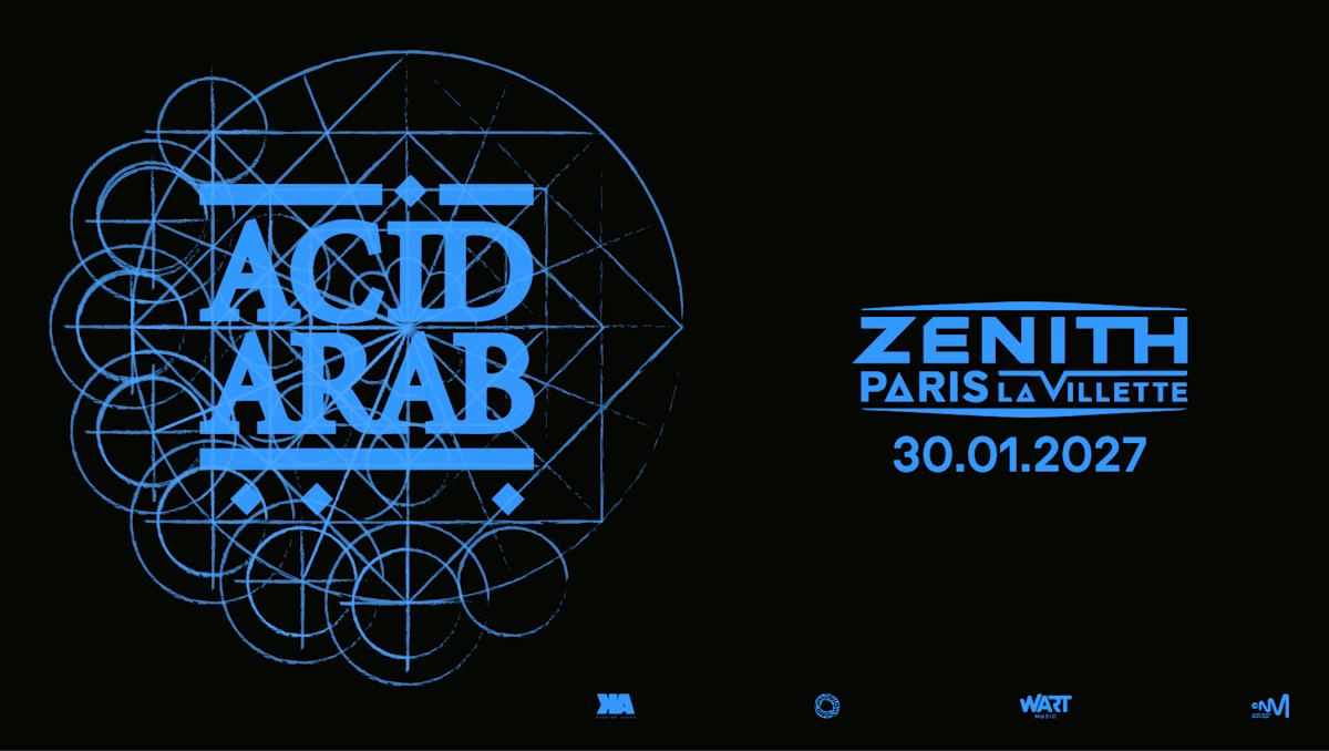 Acid Arab - Zénith Paris - La Villette